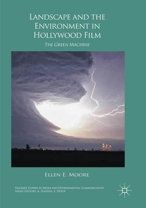 Landscape and the Environment in Hollywood Film - Ellen E. Moore