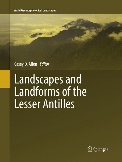 Landscapes and Landforms of the Lesser Antilles - 