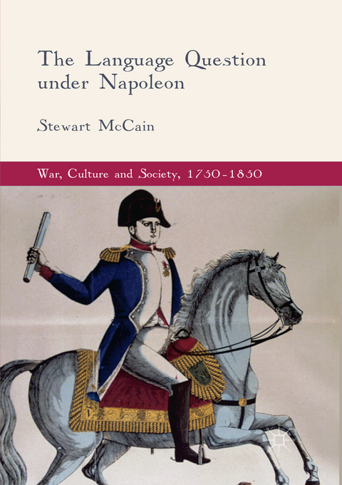 The Language Question under Napoleon - Stewart McCain