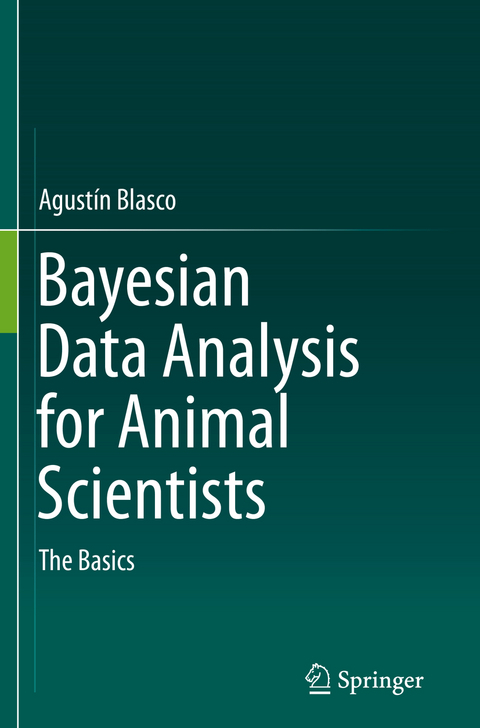 Bayesian Data Analysis for Animal Scientists - Agustín Blasco