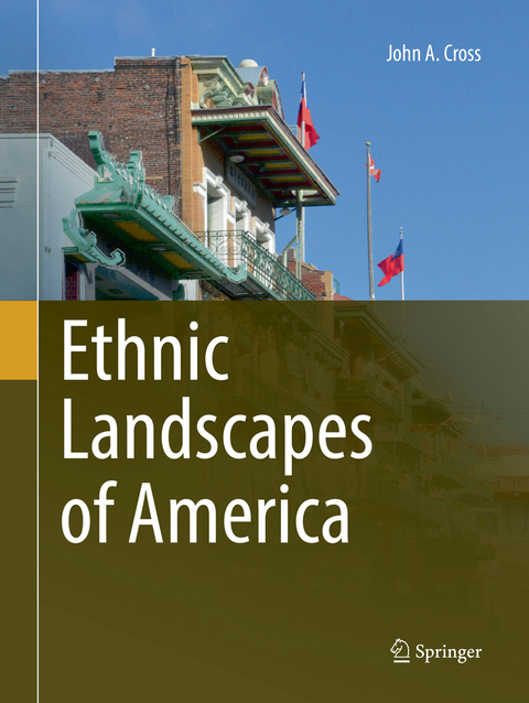 Ethnic Landscapes of America - John A. Cross