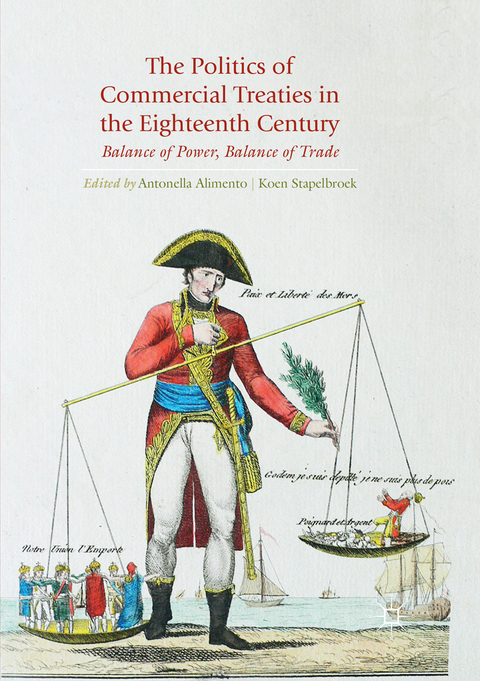 The Politics of Commercial Treaties in the Eighteenth Century - 