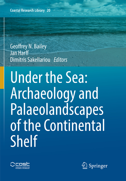 Under the Sea: Archaeology and Palaeolandscapes of the Continental Shelf - 