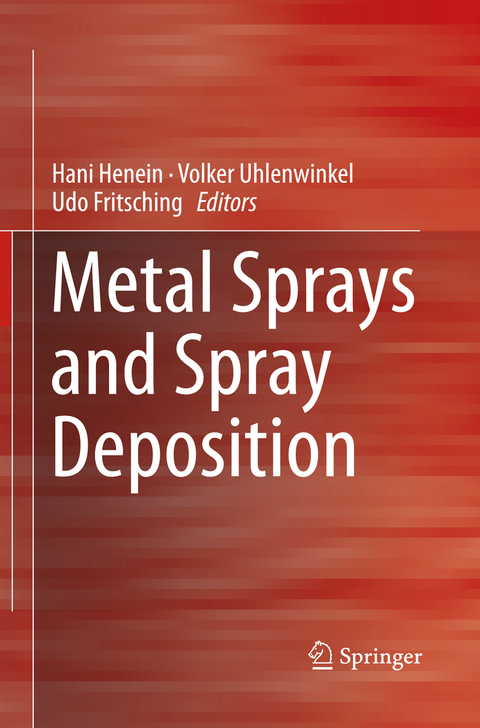 Metal Sprays and Spray Deposition - 