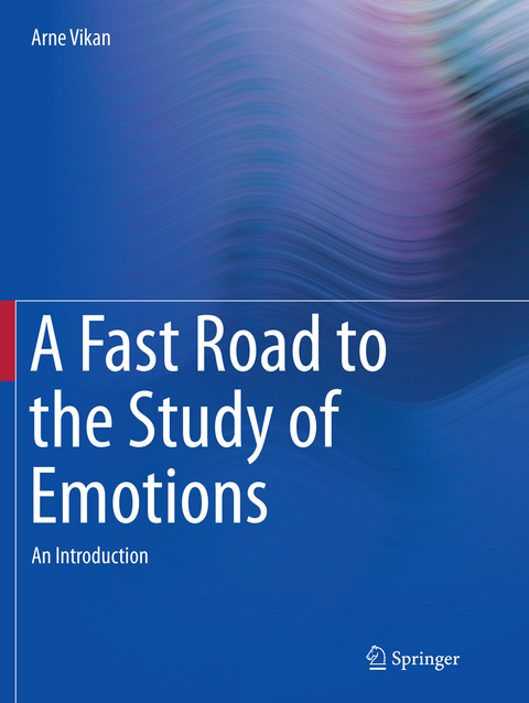 A Fast Road to the Study of Emotions - Arne Vikan