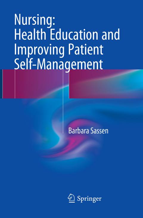 Nursing: Health Education and Improving Patient Self-Management - Barbara Sassen