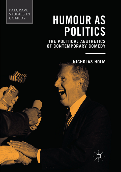 Humour as Politics - Nicholas Holm