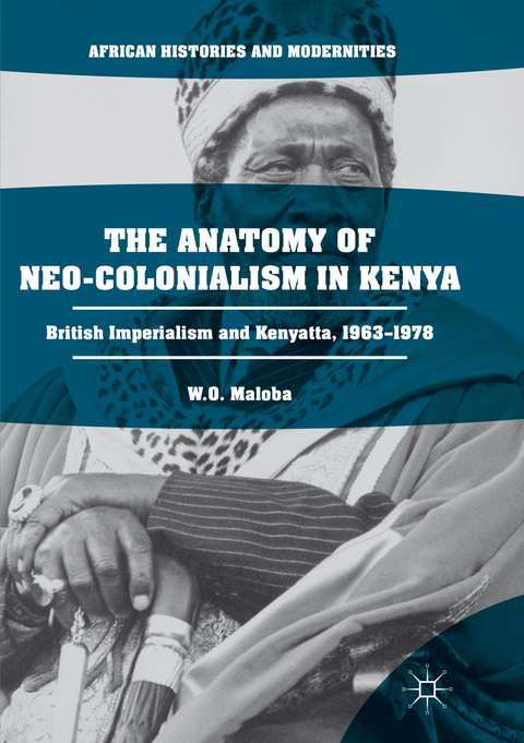 The Anatomy of Neo-Colonialism in Kenya - W. O. Maloba