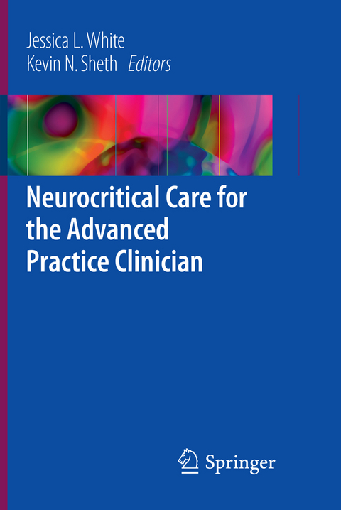 Neurocritical Care for the Advanced Practice Clinician - 