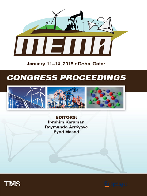 Proceedings of the TMS Middle East - Mediterranean Materials Congress on Energy and Infrastructure Systems (MEMA 2015) - 