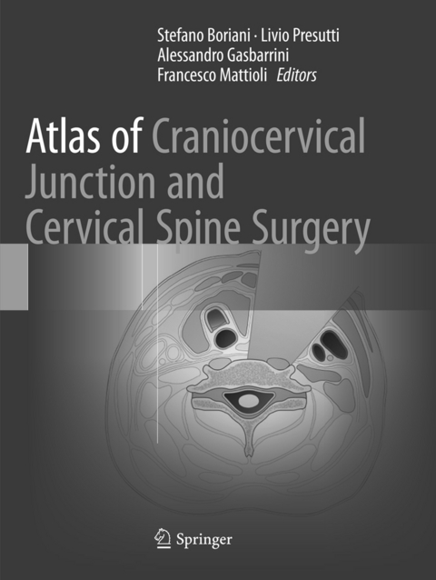 Atlas of Craniocervical Junction and Cervical Spine Surgery - 