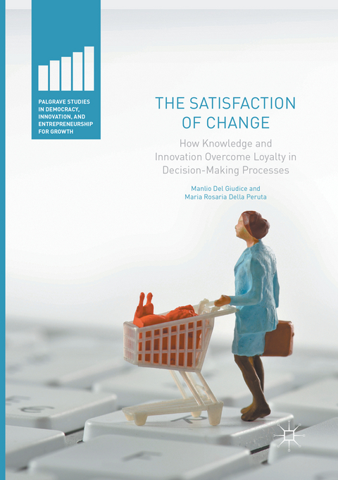 The Satisfaction of Change - Manlio Del Giudice, Maria Rosaria Della Peruta