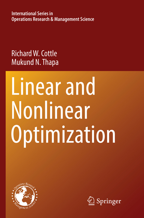 Linear and Nonlinear Optimization - Richard W. Cottle, Mukund N. Thapa