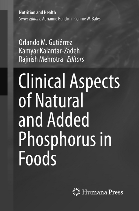 Clinical Aspects of Natural and Added Phosphorus in Foods - 