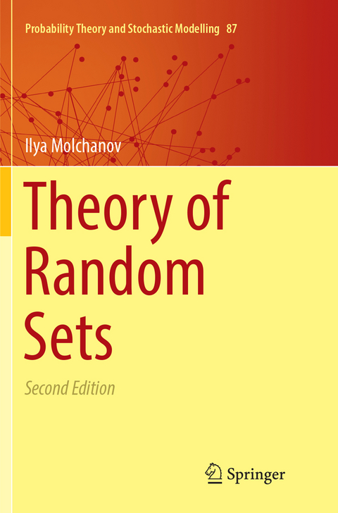 Theory of Random Sets - Ilya Molchanov