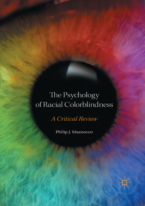 The Psychology of Racial Colorblindness - Philip J. Mazzocco