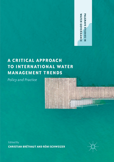 A Critical Approach to International Water Management Trends - 