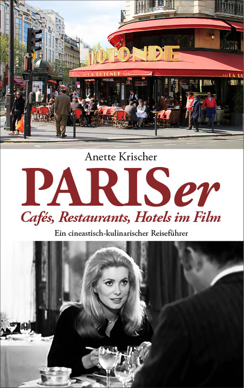 PARISer Cafés, Restaurants, Hotels im Film - Anette Krischer