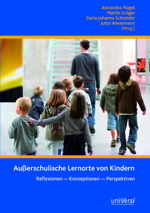 Außerschulische Lernorte von Kindern - 