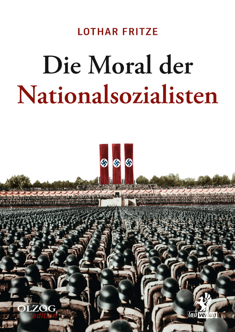 Die Moral der Nationalsozialisten - Lothar Fritze