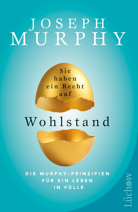 Sie haben ein Recht auf Wohlstand - Joseph Murphy