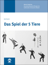 Das Spiel der 5 Tiere - Guorui, Jiao; Hildenbrand, Gisela