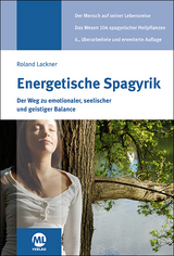 Energetische Spagyrik - Lackner, Roland