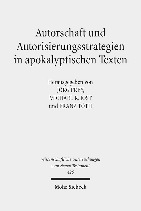 Autorschaft und Autorisierungsstrategien in apokalyptischen Texten - 