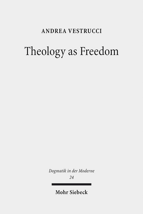 Theology as Freedom - Andrea Vestrucci