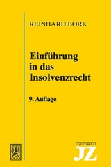 Einführung in das Insolvenzrecht - Bork, Reinhard