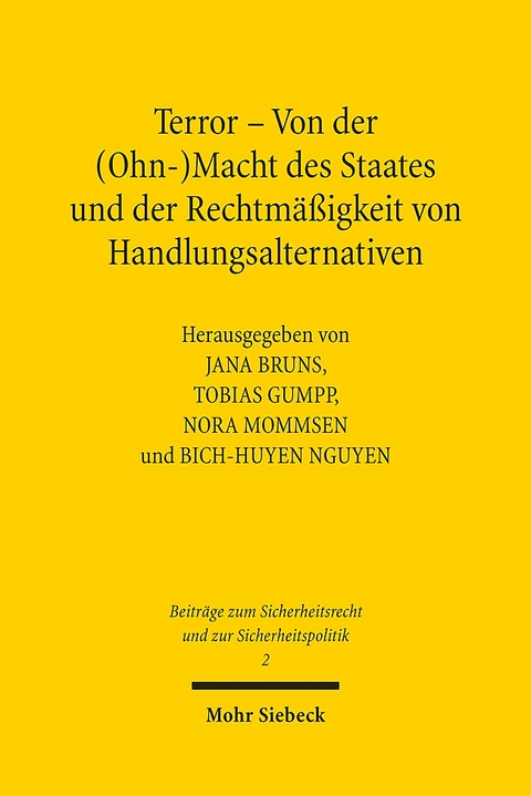 Terror - Von der (Ohn-)Macht des Staates und der Rechtmäßigkeit von Handlungsalternativen - 