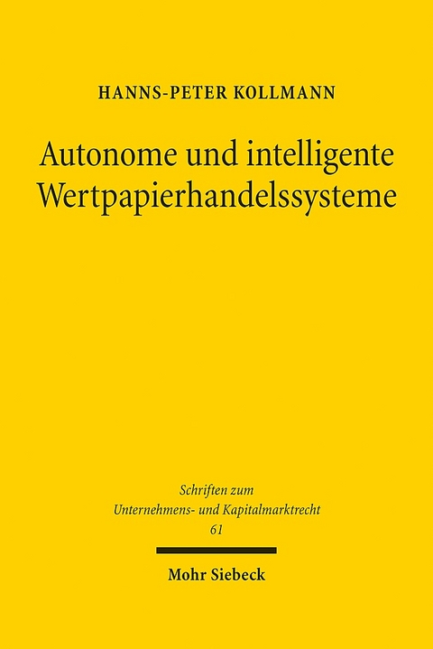 Autonome und intelligente Wertpapierhandelssysteme - Hanns-Peter Kollmann