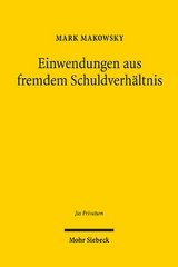 Einwendungen aus fremdem Schuldverhältnis - Mark Makowsky