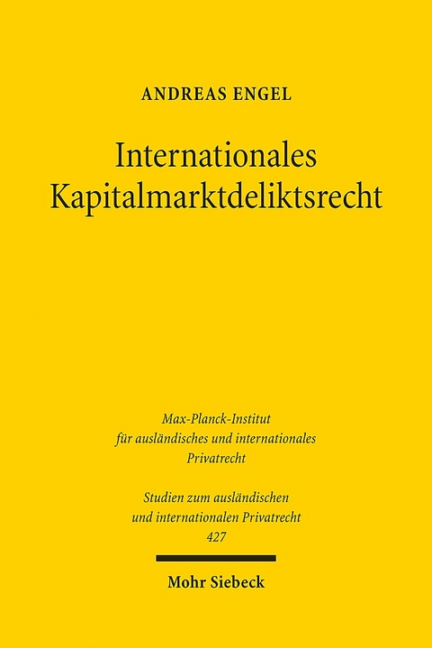 Internationales Kapitalmarktdeliktsrecht - Andreas Engel