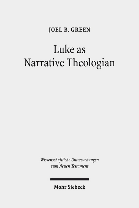 Luke as Narrative Theologian - Joel B. Green