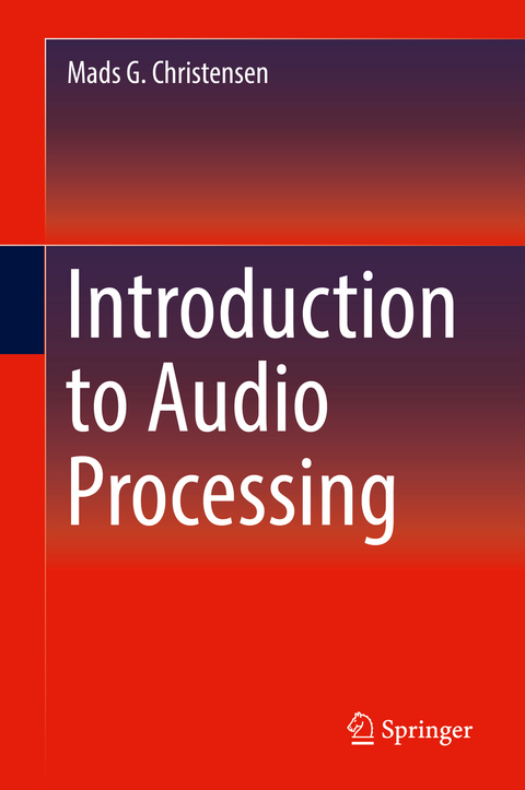 Introduction to Audio Processing - Mads G. Christensen