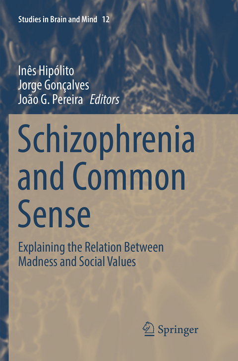 Schizophrenia and Common Sense - 