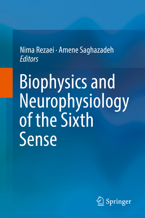Biophysics and Neurophysiology of the Sixth Sense - 