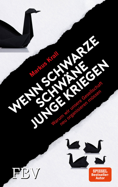 Wenn schwarze Schwäne Junge kriegen - Markus Krall