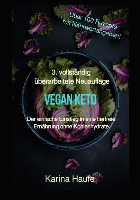 Vegan keto - Der einfache Einstieg in eine tierfreie Ernährung ohne Kohlenhydrate - Karina Haufe