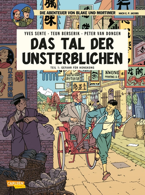 Blake und Mortimer 22: Das Tal der Unsterblichen, Teil 1: Gefahr für Hongkong - Yves Sente