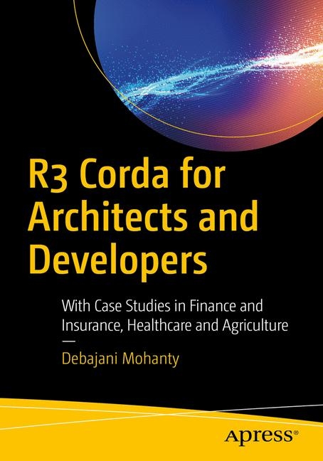 R3 Corda for Architects and Developers - Debajani Mohanty