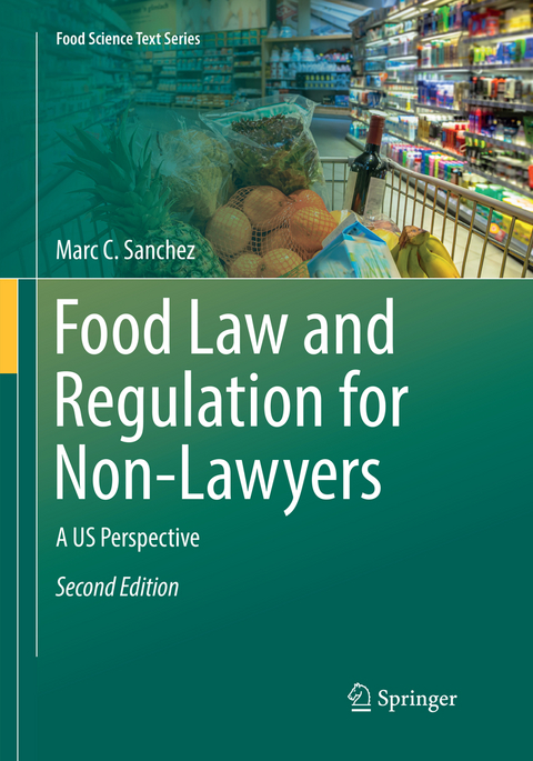 Food Law and Regulation for Non-Lawyers - Marc C. Sanchez