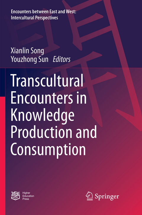 Transcultural Encounters in Knowledge Production and Consumption - 