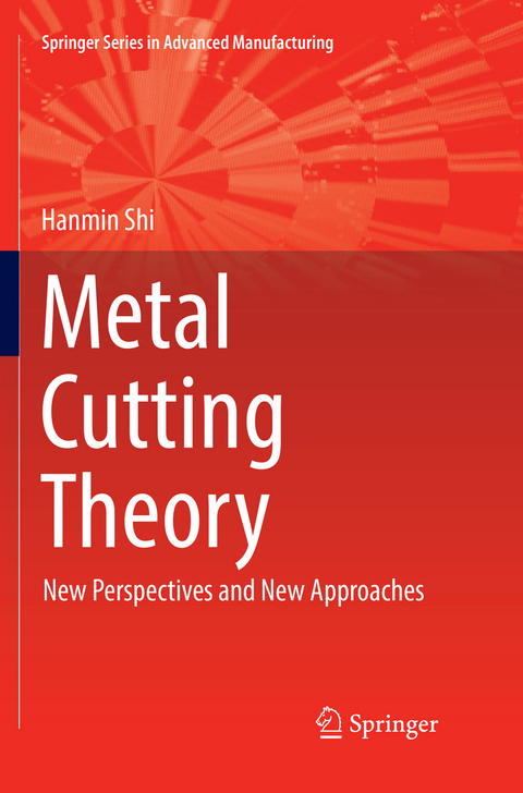 Metal Cutting Theory - Hanmin Shi