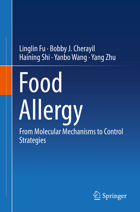 Food Allergy - Linglin Fu, Bobby J. Cherayil, Haining Shi, Yanbo Wang, Yang Zhu