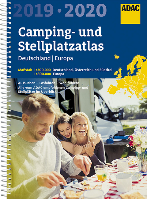 ADAC Camping- und Stellplatzatlas Deutschland/Europa 2019/2020