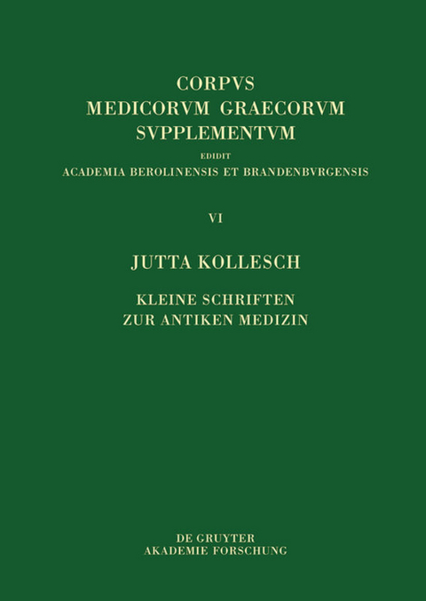 Kleine Schriften zur antiken Medizin - Jutta Kollesch