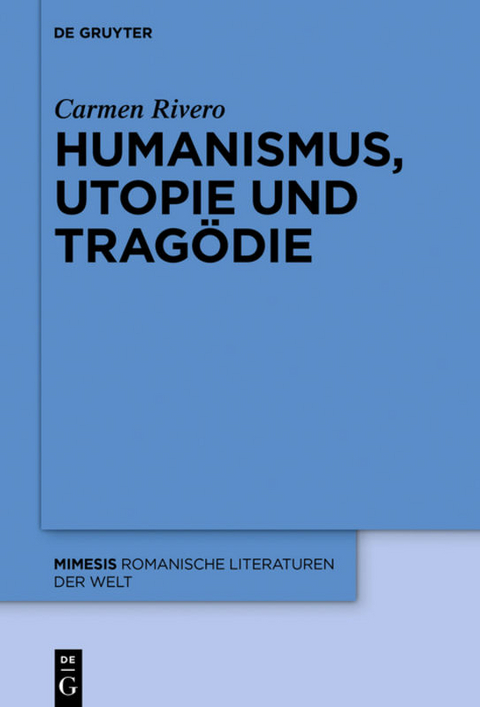 Humanismus, Utopie und Tragödie - Carmen Rivero