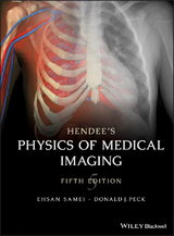 Hendee's Physics of Medical Imaging - Samei, Ehsan; Ziegler, Sibylle; Siewerdsen, Jeffrey H.; Ritenour, E. Russell